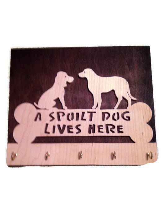 A Spoilt Dog Lives Here Key Rack