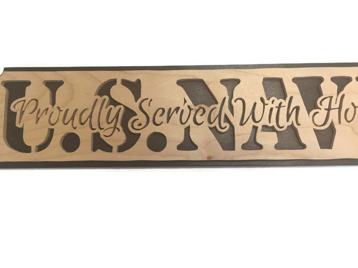 US Navy Proudly Served With Honor Wall Plaque