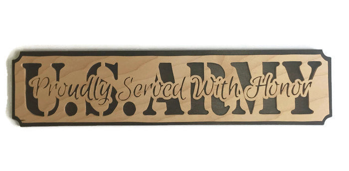 US Army Proudly Served With Honor Wall Plaque